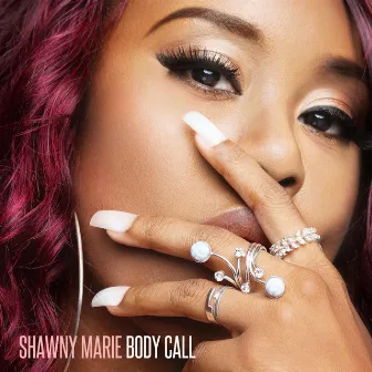 Body Call by Shawny Marie