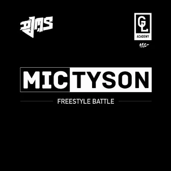 Mic Tyson (Freestyle Battle) by Dj MS