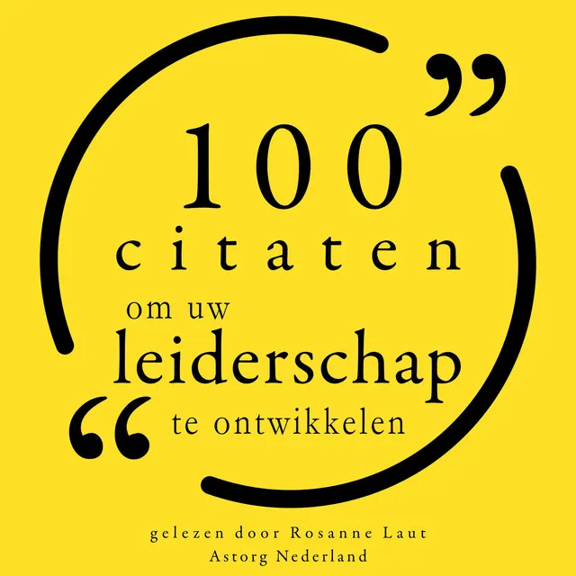 Chapter 1.3 - 100 Citaten om uw Leiderschap te ontwikkelen