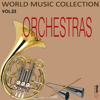 World Music Collection, Orchestras: Vol. 23 by Orquestra Ritmo Tropical