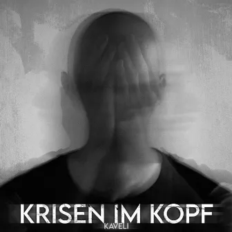 Krisen im Kopf by Kaveli