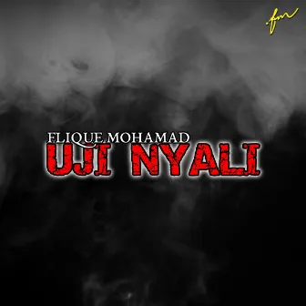 Uji Nyali by Flique Mohamad