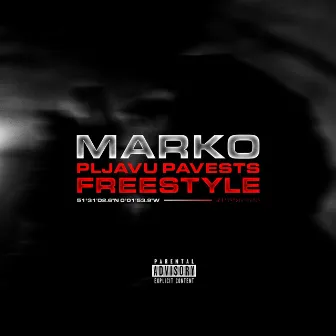 Pljavu Pavests Freestyle by Marko