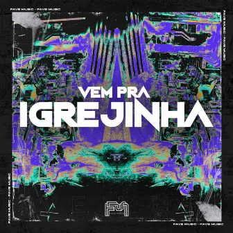 Vem pra Igrejinha by MC Nina