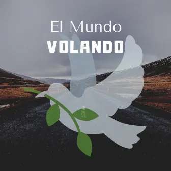 El Mundo Volando by Cavaye