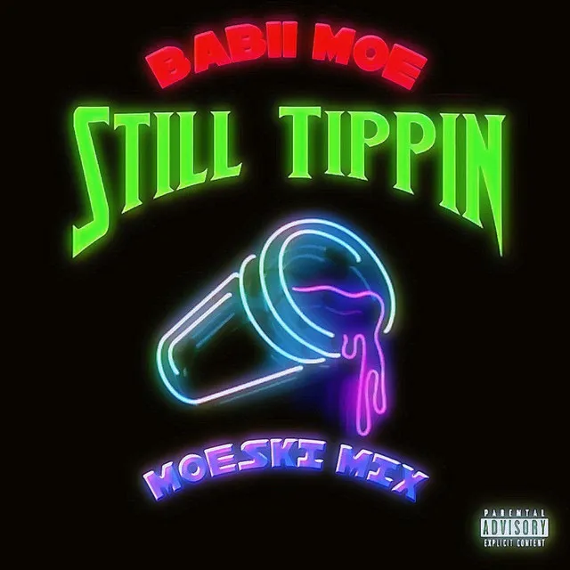 STILL TIPPIN (FREESTYLE)