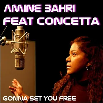 Gonna Set You Free by Amine Bahri