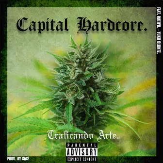 Traficando Arte by Capital Hardcore