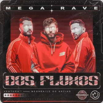 Mega Rave Dos Fluxos (Remix) by Megabaile Do Areias