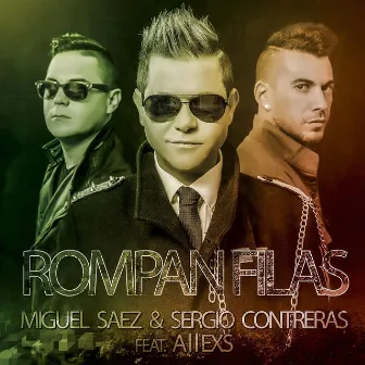 Rompan filas (feat. Allexs) by Miguel Sáez