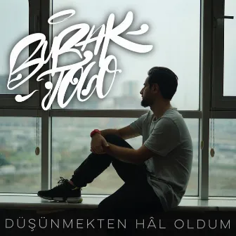 Düşünmekten Hal Oldum by Burak Togo