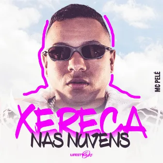 Xereca nas Nuvens by Mc Pelé