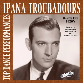 Ipana Troubadours—Top Dance Performances of the 1920s by Ipana Troubadours