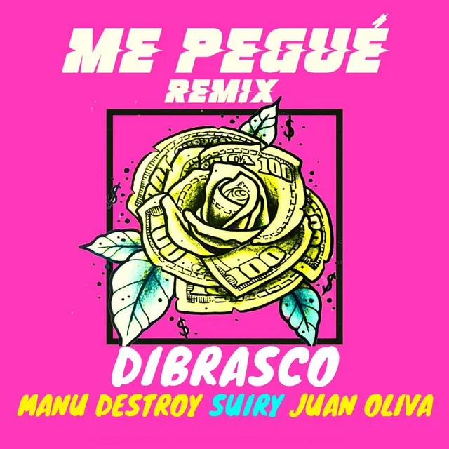 Me Pegué (Remix)