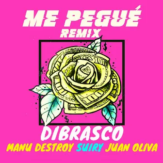 Me Pegué (Remix) by Manu Destroy