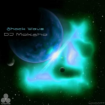 Shock Wave by DJ Moksha