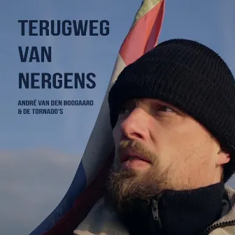 Terugweg Van Nergens (feat. De Tornado's) by André Van Den Boogaart