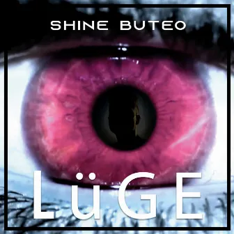 Lüge by Shine Buteo