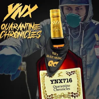 Quarantine Chronicles by Y.N.X. 716