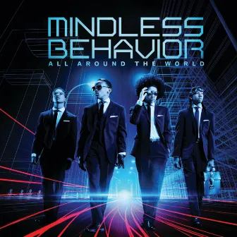 All Around The World by Mindless Behavior