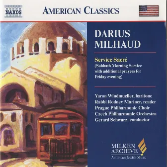 Milhaud: Service Sacre by Rodney Mariner