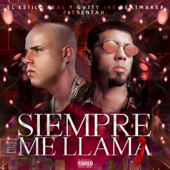 Siempre Me Llama by El Estilo Real