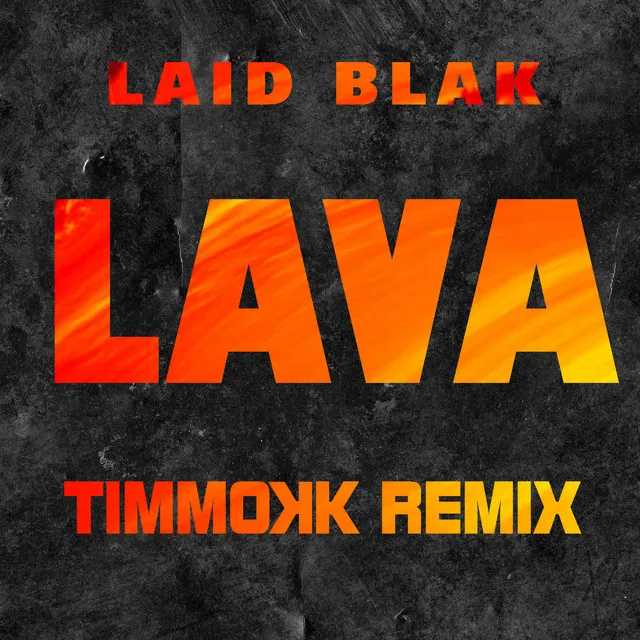 Lava - Timmokk Remix