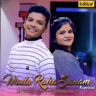 Wada Raha Sanam (Reprised Version) by Satyajeet Jena