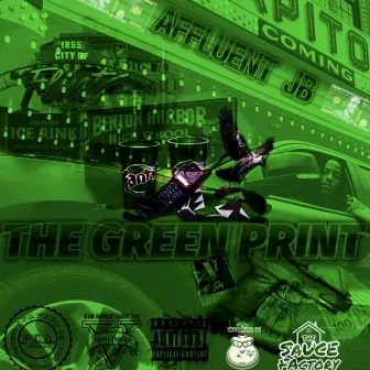 The Green Print by Affluent JB