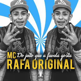 Do Jeito Que a Favela Gosta by Mc Mingau