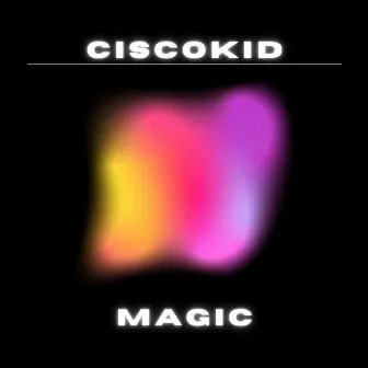 Magic by CiscoKid