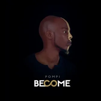 Become by Pompi