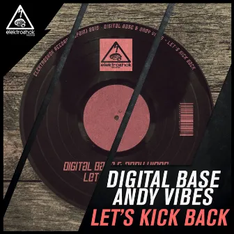 Let's Kick Back by Digital Base