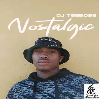 Nostalgic by Dj Teebose