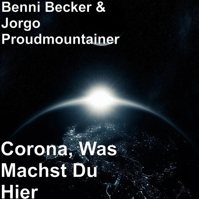 Corona, Was Machst Du Hier