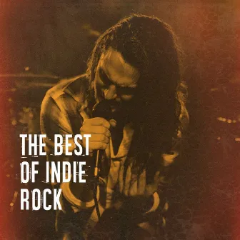 The Best of Indie Rock by Unknown Artist