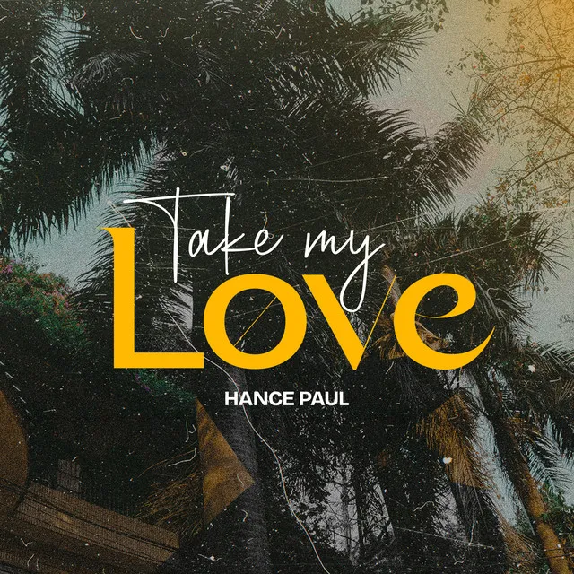 Take My Love