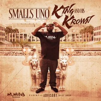 King and His Krown by Smalls Uno