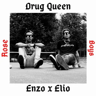 Drug Queen by Elio Rose