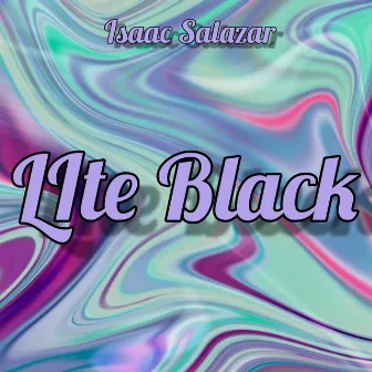 Lite Black by ISAAC SALAZAR