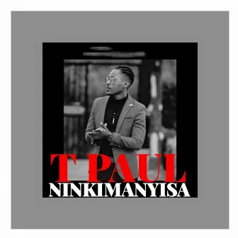 Ninkimanyisa by T Paul 256