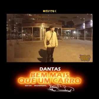 Bem Mais Que um Carro by DANTASS.