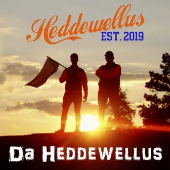 Da Heddewellus by Heddewellus