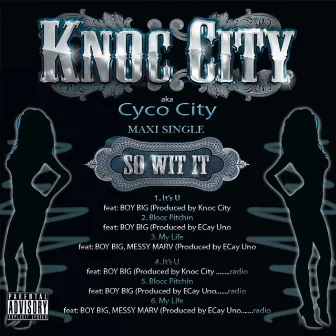 So Wit It by Knoc City