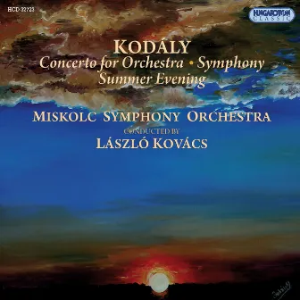 Kodály: Orchestral Works by Miskolci Szimfonikus Zenekar