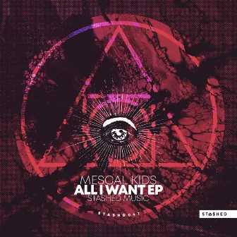 All I Want EP by Mescal Kids