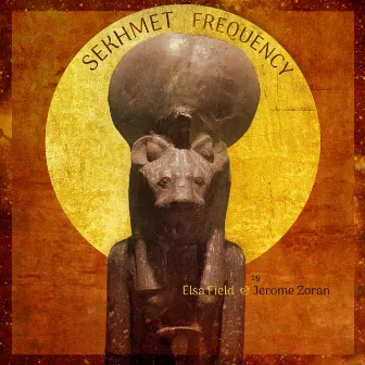 Sekhmet Frequency (feat. Lorye Hopper) by Elsa Field