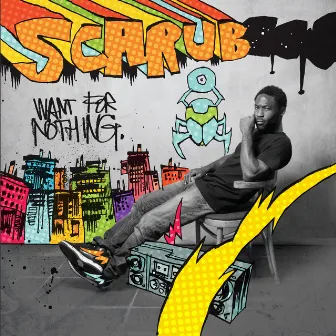 Want For Nothing by Scarub