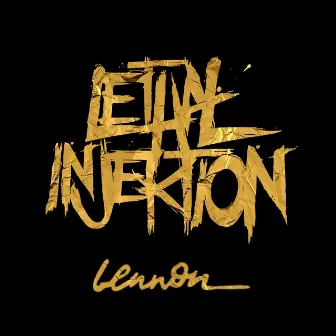 Lennon by Lethal Injektion