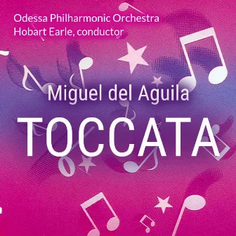 Toccata - For Orchestra by Miguel del Aguila